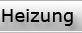 Heizung